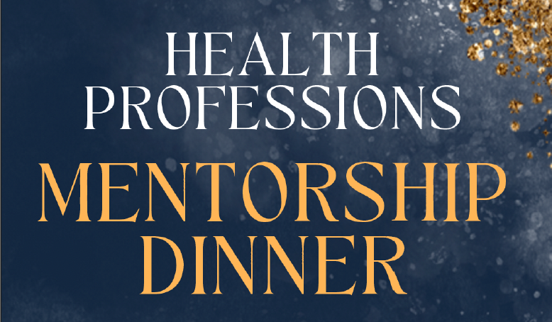 Heatlh Professions Mentorship Dinner graphic