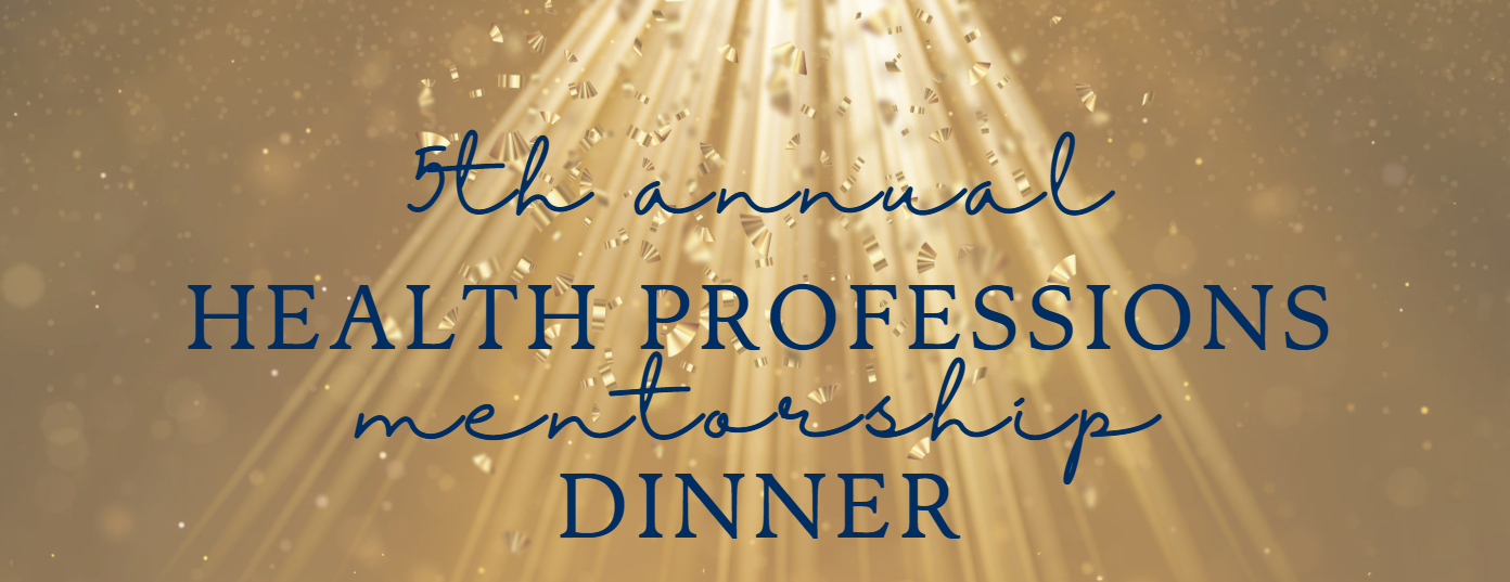Graphic depicting Fifth Annual Health Professions Mentorship Dinner