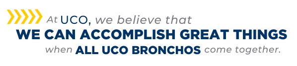 Graphic with a quote on it that says At UCO we believe
